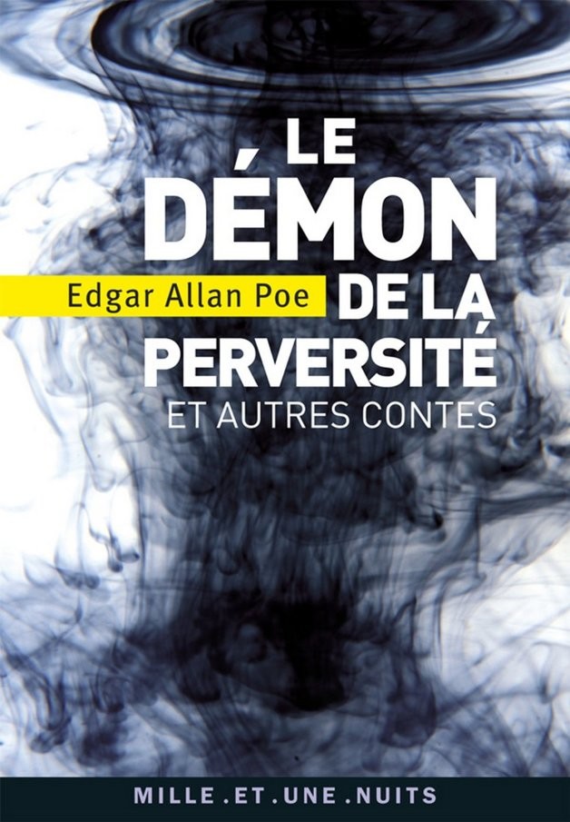 Le Demon de La Perversite Et Autres Contes