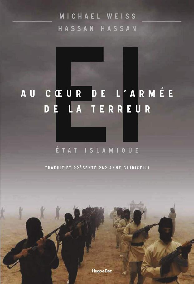 Etat Islamique: Au coeur de l'armée de la terreur