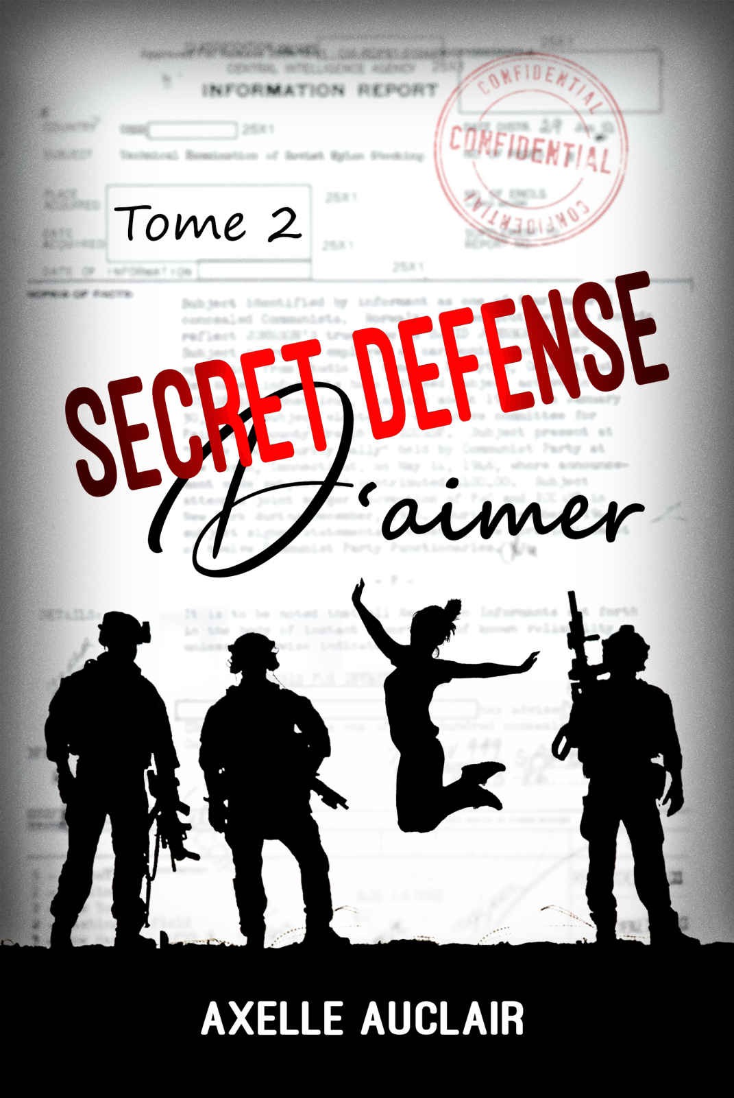 Secret défense d'aimer - tome 2