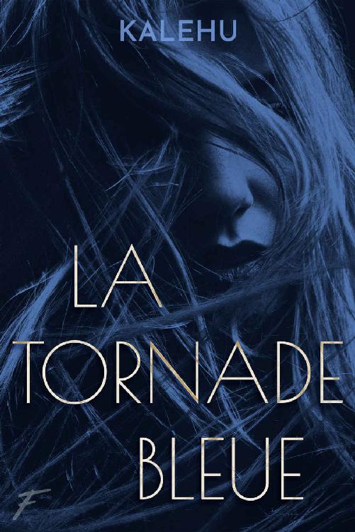 La Tornade bleue (French Edition)