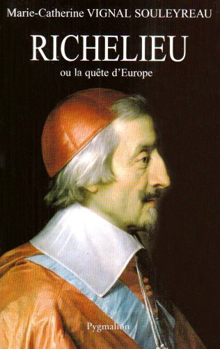 Richelieu, ou, La quête d'Europe