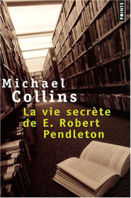 La vie secrète de E. Robert Pendleton