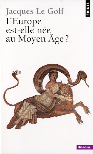 Europe Est-Elle N'e Au Moyen Age?(l')