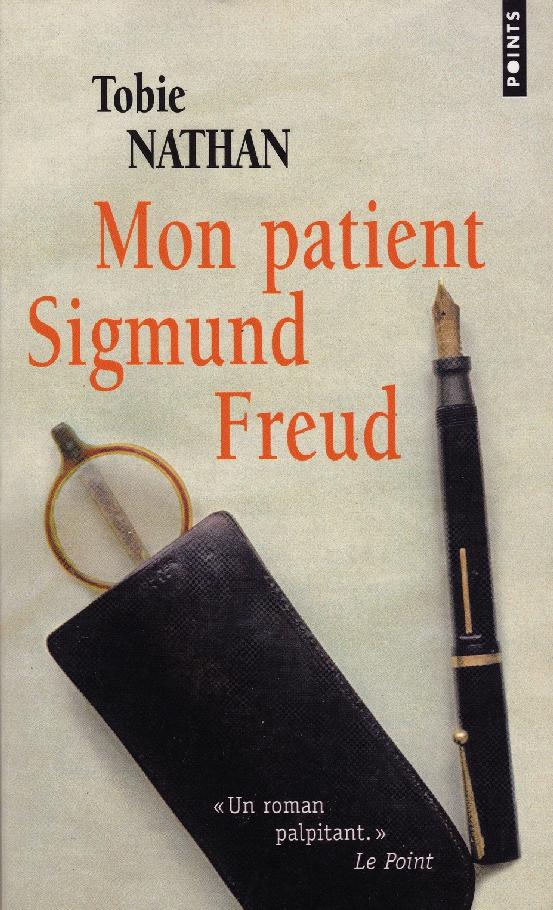 Mon patient Sigmund Freud : roman