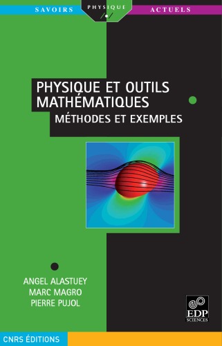 Physique et outils mathématiques : méthodes et exemples