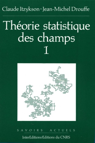 Théorie statistique des champs, Volume 1