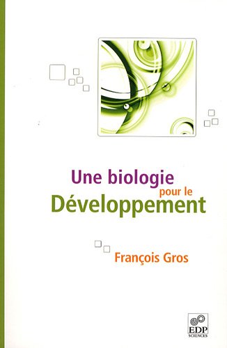 Une biologie pour le développement