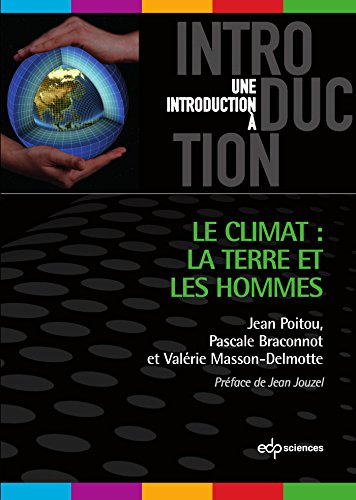 Le Climat, la Terre et les Hommes