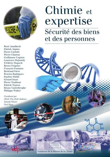 Chimie et expertise : Sécurité des biens et des personnes