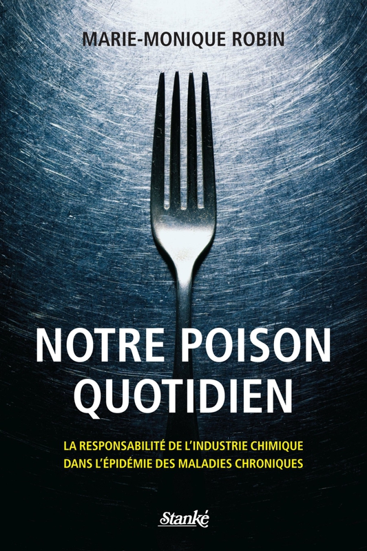 Notre poison quotidien : la responsabilité de l'industrie chimique dans l'épidémie des maladies chroniques