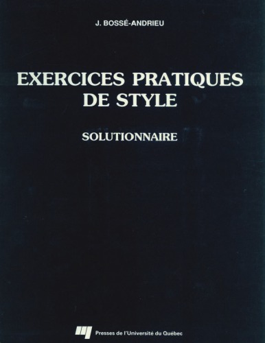 Exercices pratiques de style : Solutionnaire