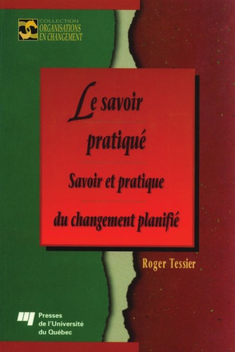 Le savoir pratiqué : savoir et pratique du changement planifié