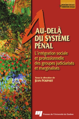 Au-delà du système pénal : l'intégration sociale et professionnelle des groupes judiciarisés et marginalisés