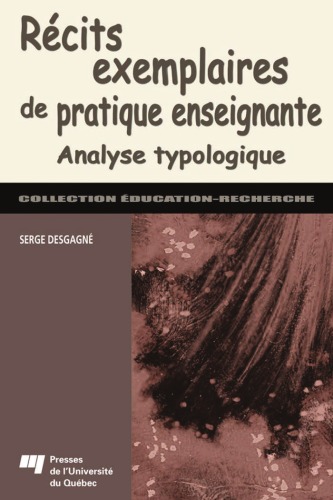 Récits exemplaires de pratique enseignante: analyse typologique (Collection Éducation-recherche ; 17)