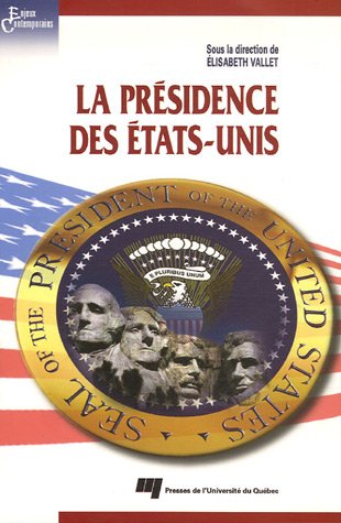 La présidence des Etats-Unis