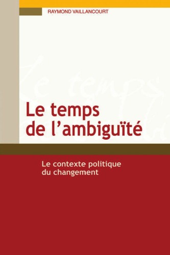 Le temps de l'ambiguïté : le contexte politique du changement