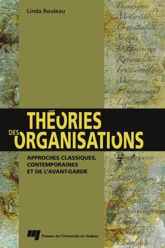 Th?eories des organisations - Revue et augment?ee.