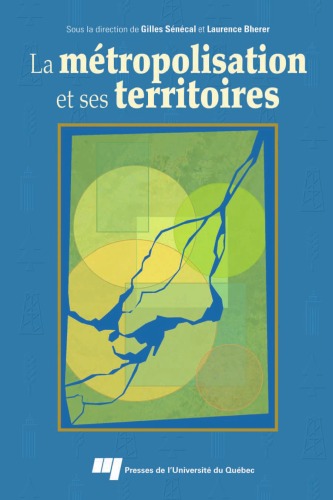 La métropolisation et ses territoires