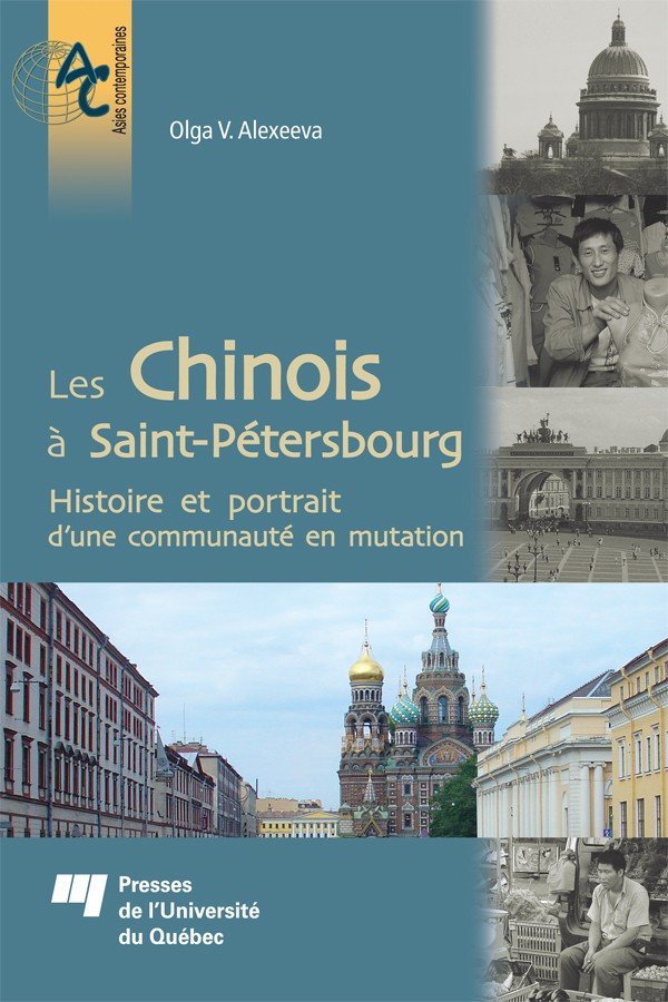 Les Chinois à Saint-Pétersbourg : histoire et portrait d'une communauté en mutation