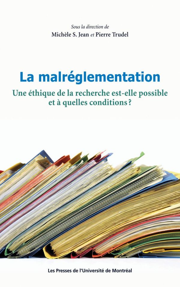 La malréglementation : une éthique de la recherche est-elle possible et à quelles conditions?