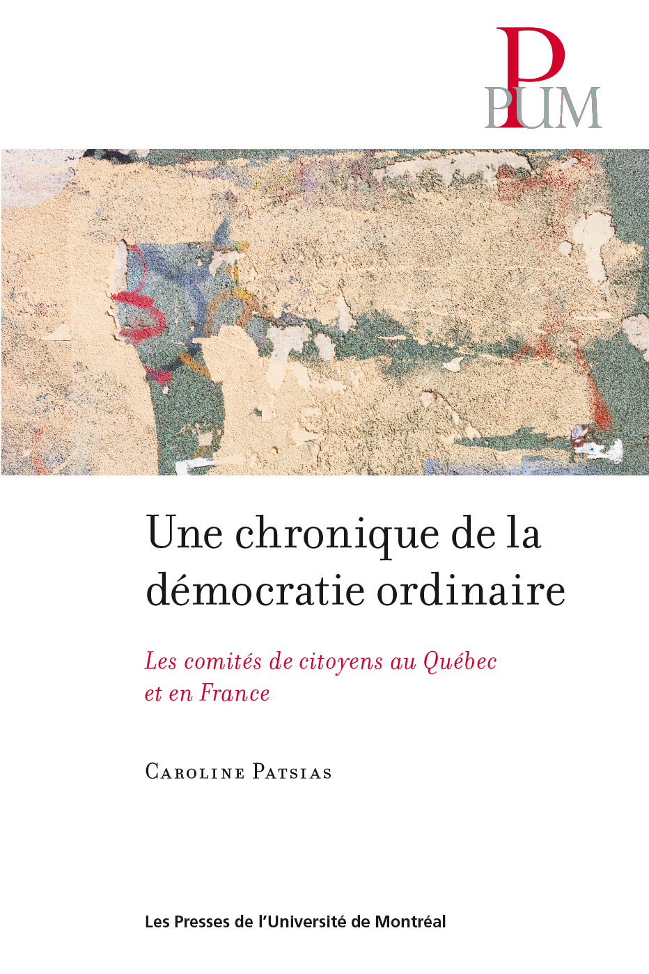 Une chronique de la démocratie ordinaire : les comités de citoyens au Québec et en France