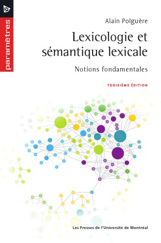 Lexicologie et sémantique lexicale, 3e ed : Notions fondamentales.