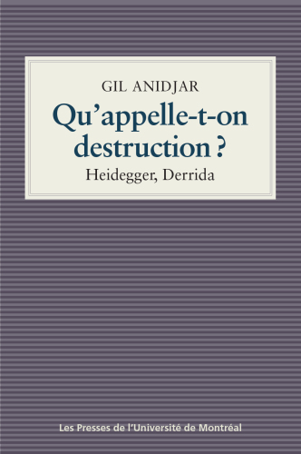 Qu'appelle-t-on destruction? : Heideggar, Derrida