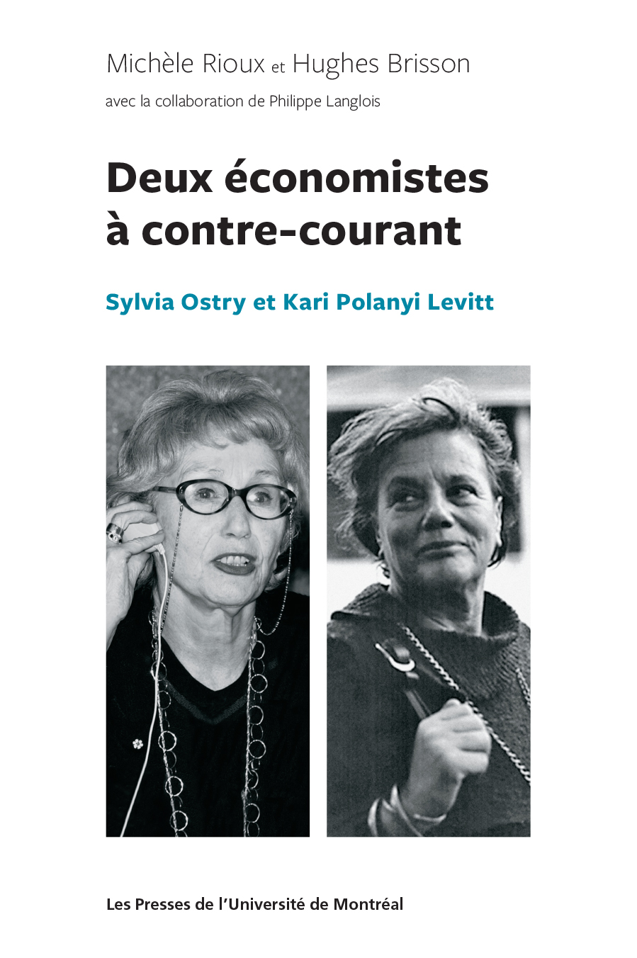 Deux économistes à contre-courant : Sylvia Ostry et Kari Polanyi Levitt