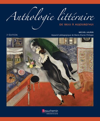 Anthologie littéraire de 1800 à aujourd'hui (3e édition)