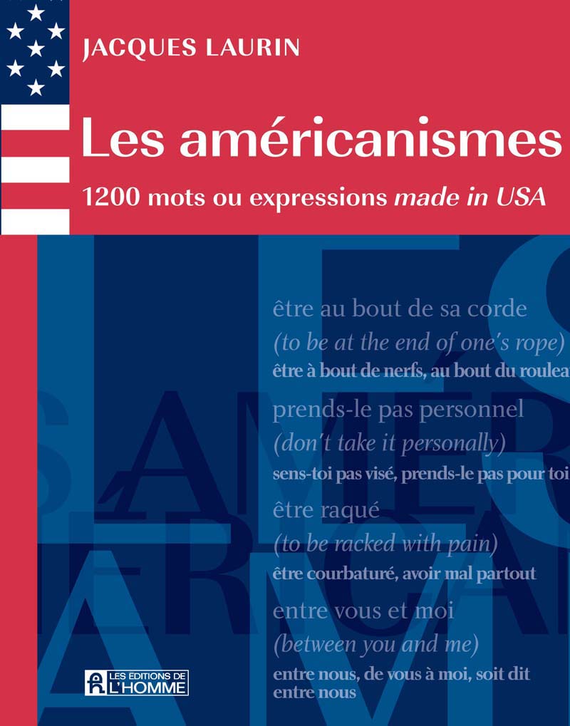 Les américanismes : 1200 mots ou expressions made in USA