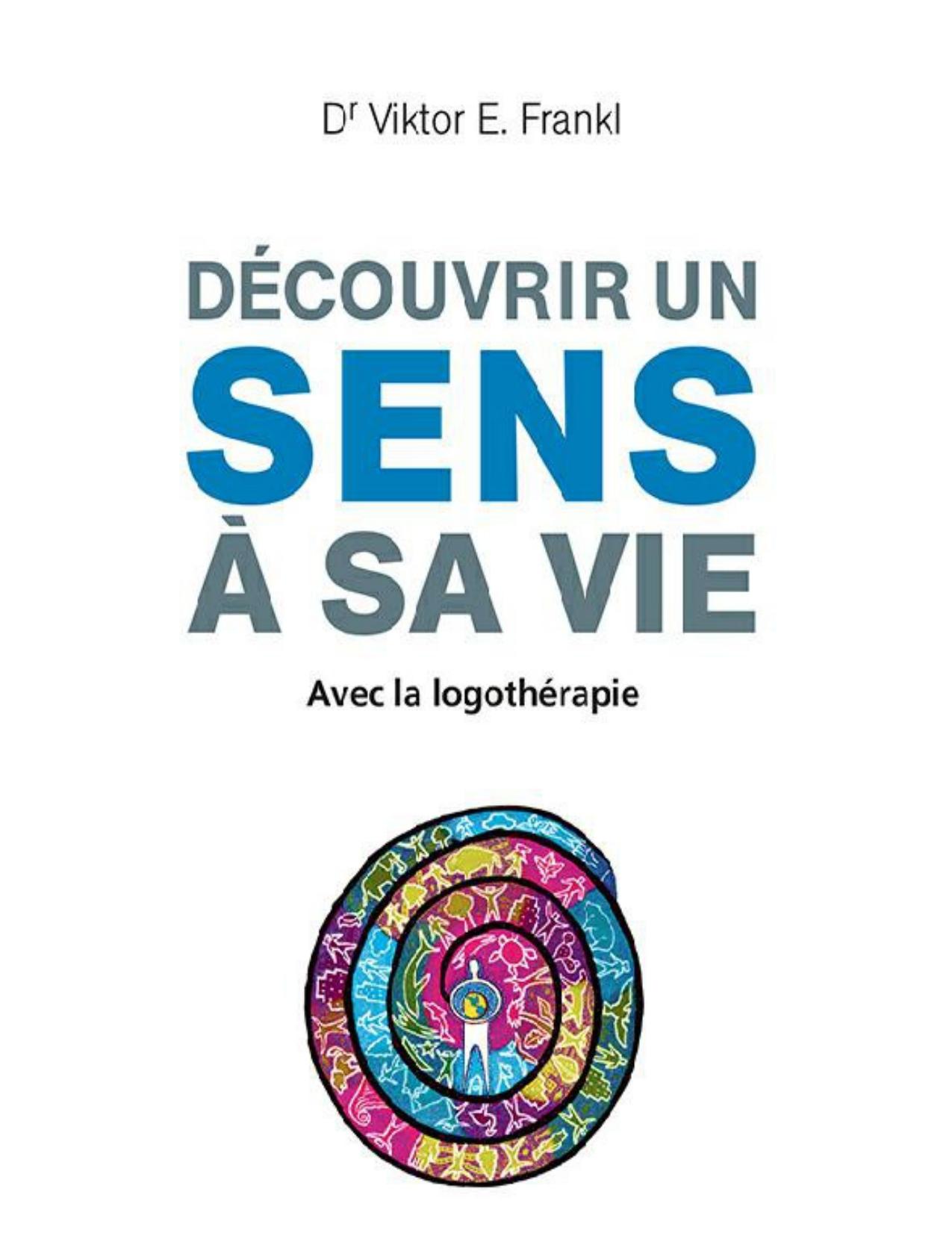 Découvrir un sens à sa vie