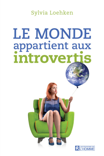 Le monde appartient aux introvertis