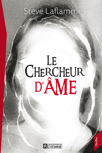 Le chercheur d'âme : thriller