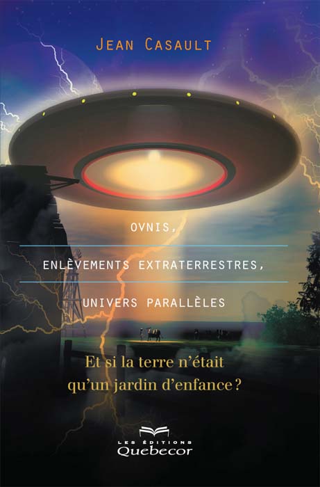 Ovnis, enlèvements extraterrestres, univers parallèles