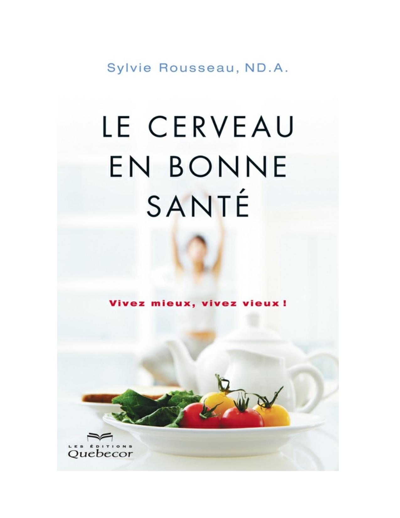 Le cerveau en bonne santé : vivez mieux, vivez vieux!