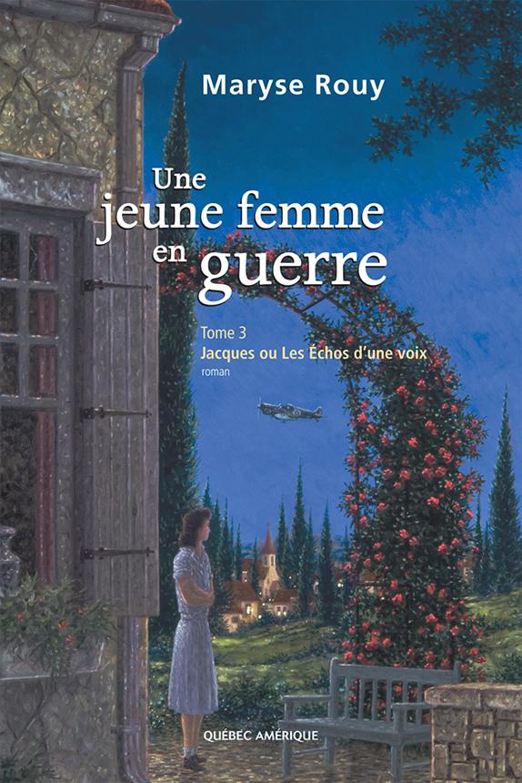 Une jeune femme en guerre : roman