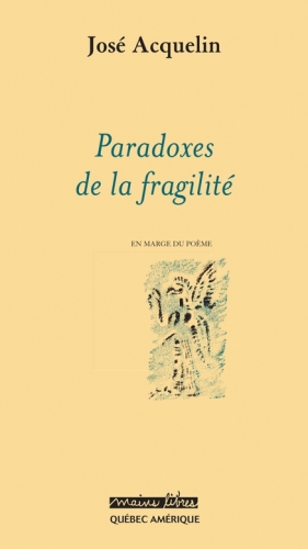 Paradoxes de la fragilité : en marge du poème