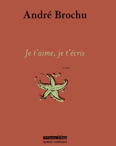 Je t'aime, je t'écris : poèmes ; précédé de, Le corps de l'amoureuse