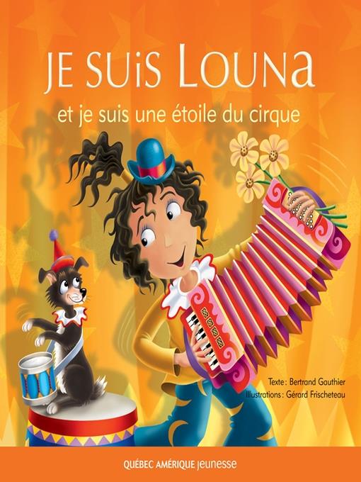 Louna 05--Je suis Louna et je suis une étoile du cirque