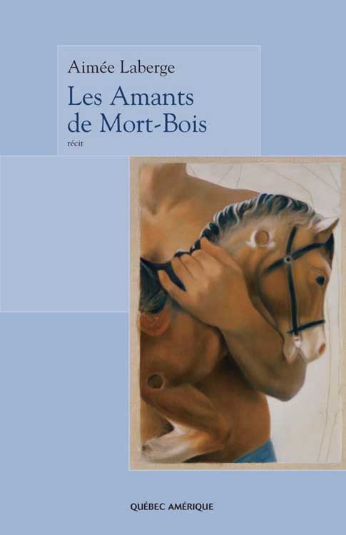 Les amants de Mort-Bois : récit