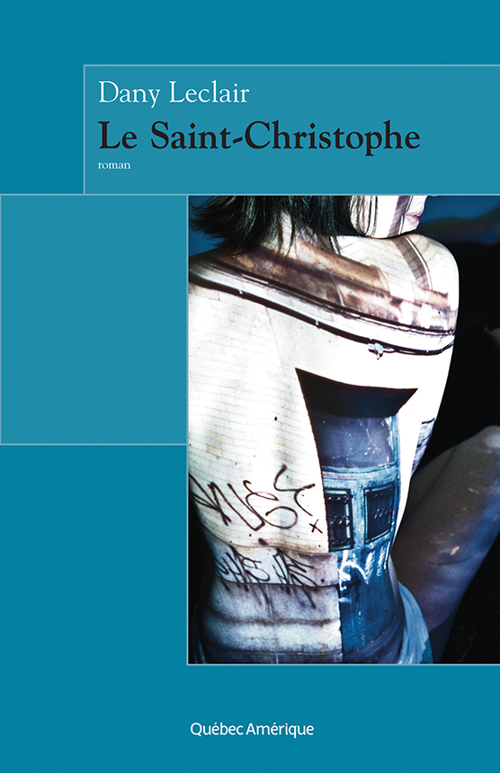 Le Saint-Christophe : roman