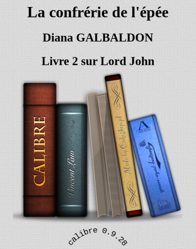 Lord John. 2, La confrérie de l'épée : roman