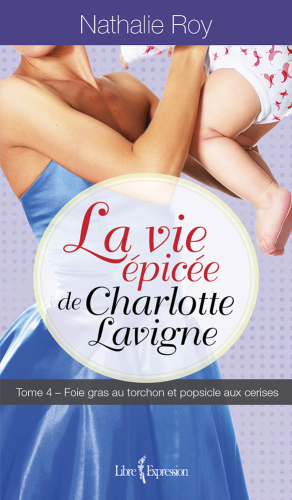 La vie épicée de Charlotte Lavigne