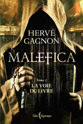 Malefica. Tome 1, La voie du livre.