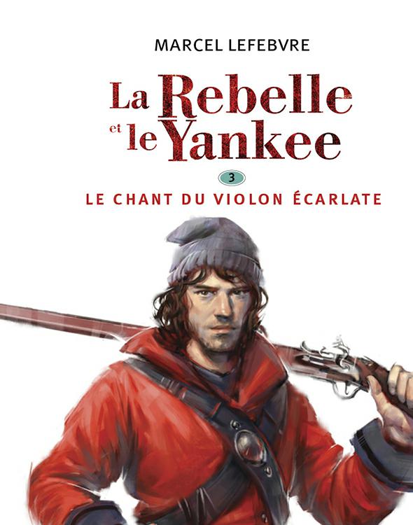 La rebelle et le Yankee : roman