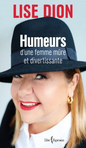 Humeurs d'une femme mûre et divertissante