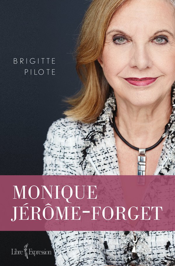 Monique Jérôme-Forget : biographie