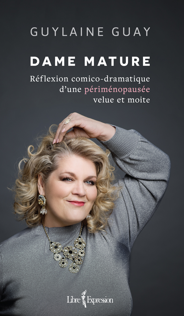 Dame mature : réflexion comico-dramatique d'une périménopausée velue et moite