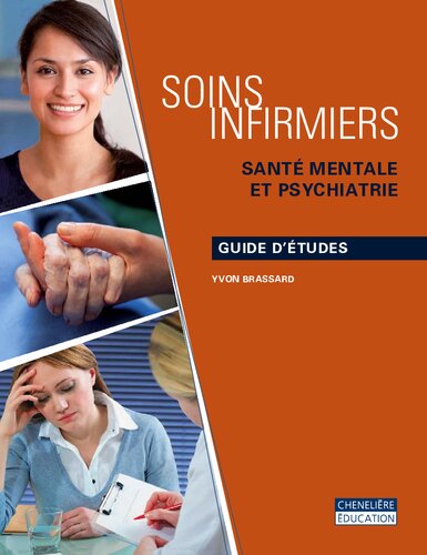 Soins infirmiers : santé mentale et psychiatrie. Guide d'études