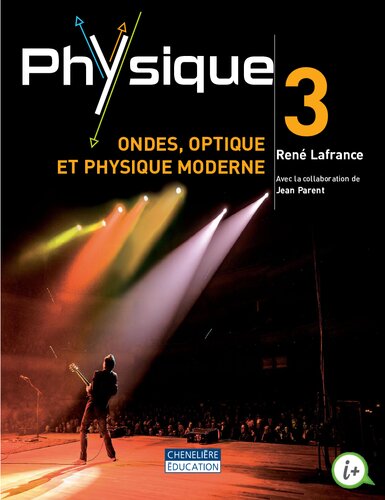 Physique. 3, Ondes, optique et physique moderne